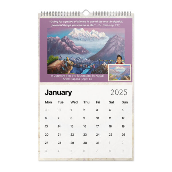 The January 2025 page of the Ancient Secrets Love Calendar features a mountain painting by a talented 14-year-old, along with Dr. Naram's insightful quote on silence, providing a serene start to the year.