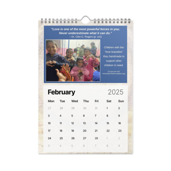 The February page of the Ancient Secrets Love Calendar (2025) features joyful children with handmade bracelets and an inspiring quote on the power of love.