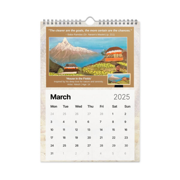 Explore the Ancient Secrets Love Calendar (2025): March showcases "House in the Fields" with mountain and field scenery, and includes a photo of the artist. Enjoy an inspirational quote from Baba Ramdas, merging art with profound wisdom.